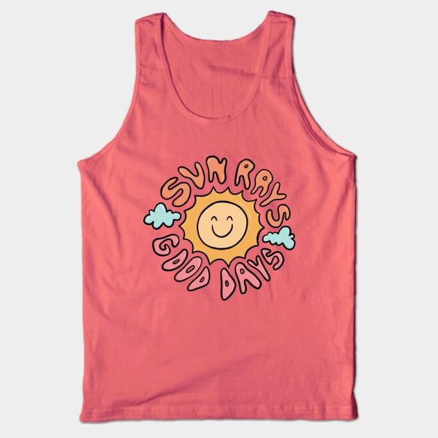 Sun Rays Good Days Tank Top by Doodle by Meg